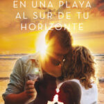 En una playa al sur de tu horizonte de Cristina Prada