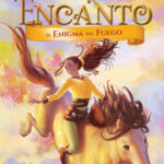 Encanto. El enigma del fuego de Tea Stilton