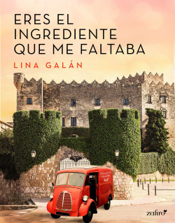 Eres el ingrediente que me faltaba de Lina Galán