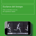 Esclavos del tiempo de Judy Wajcman