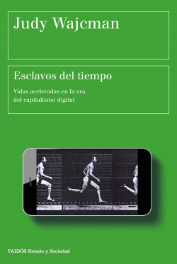 Esclavos del tiempo de Judy Wajcman