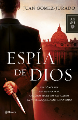 Espía de Dios de Juan Gómez-Jurado