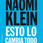 Esto lo cambia todo de Naomi Klein