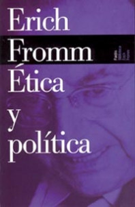 Ética y política de Erich Fromm