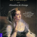 Eugenia de Montijo de Almudena de Arteaga
