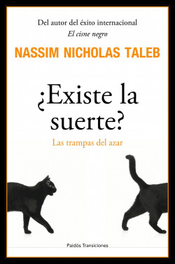 ¿Existe la suerte? de Nassim Nicholas Taleb