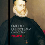 Felipe II de Manuel Fernández Álvarez