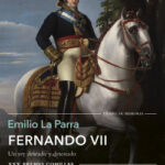Fernando VII de Emilio La Parra