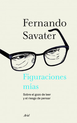 Figuraciones mías de Fernando Savater