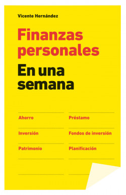 Finanzas personales en una semana de Vicente Hernández