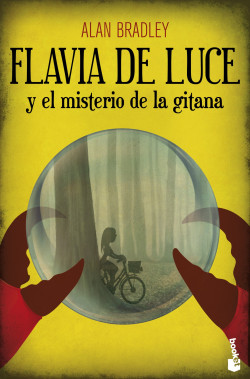 Flavia de Luce y el misterio de la gitana de Alan BradleyAlan Bradley