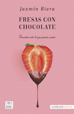 Fresas con chocolate de Jazmín Riera