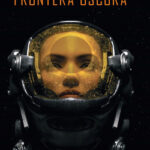 Frontera oscura – Premio Minotauro 2020 de Sabino Cabeza Abuín