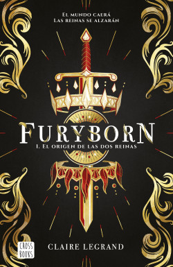 Furyborn 1. El origen de las dos reinas de Claire Legrand