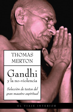 Gandhi y la no-violencia de Thomas Merton