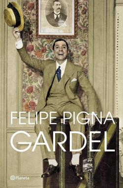 Gardel de Felipe Pigna