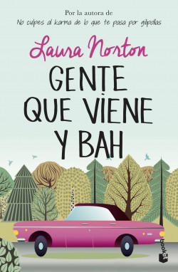 Gente que viene y bah de Laura NortonLaura Norton