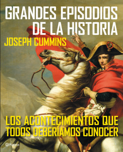 Grandes episodios de la Historia de Joseph Cummins