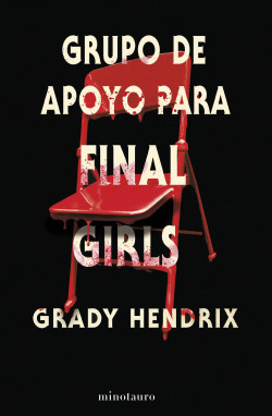 Grupo de apoyo para final girls de Grady Hendrix