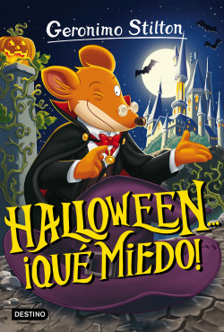 Halloween… ¡qué miedo! de Geronimo Stilton