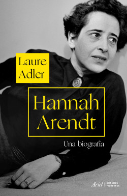 Hannah Arendt de Laure Adler