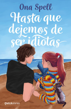 Hasta que dejemos de ser idiotas de Ona Spell