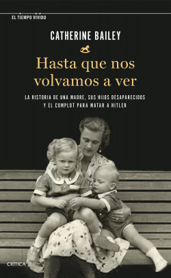 Hasta que nos volvamos a ver de Catherine Bailey