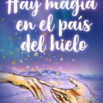 Hay magia en el país del hielo de Cristina Meraki