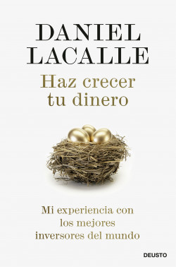Haz crecer tu dinero de Daniel Lacalle