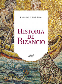 Historia de Bizancio de Emilio Cabrera