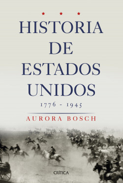 Historia de Estados Unidos 1776-1945 de Aurora Bosch