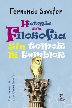 Historia de la Filosofía sin temor ni temblor de Fernando Savater