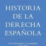 Historia de la derecha española de Pedro Carlos González Cuevas