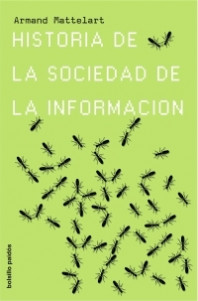 Historia de la sociedad de la información de Armand Mattelart