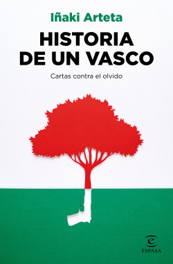 Historia de un vasco de Iñaki Arteta