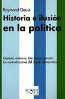 Historia e ilusión en la política de Raymond Geuss