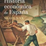 Historia económica de España, siglos X-XX de