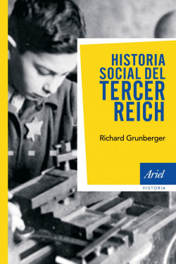 Historia social del tercer Reich de Richard Grunberger