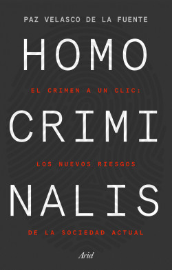 Homo criminalis de Paz Velasco de la Fuente