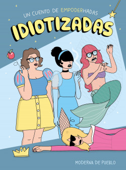 Idiotizadas de Moderna de Pueblo