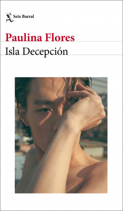 Isla Decepción de Paulina Flores