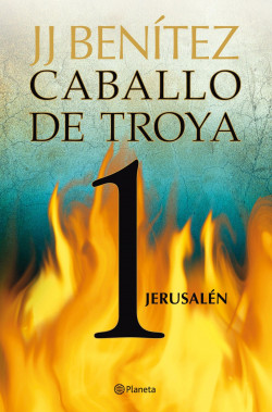 Jerusalén. Caballo de Troya 1 de J. J. BenítezJ. J. Benítez