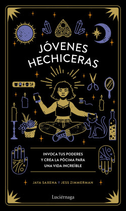Jóvenes hechiceras de Jaya SaxenaJess Zimmerman