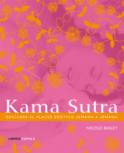 Kama Sutra de Nicole Bailey