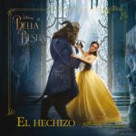 La Bella y la Bestia. El hechizo de Disney