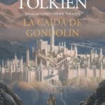 La Caída de Gondolin. Ilustrado por Alan Lee de J. R. R. Tolkien