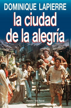 La Ciudad de la Alegría de Dominique LapierreDominique Lapierre
