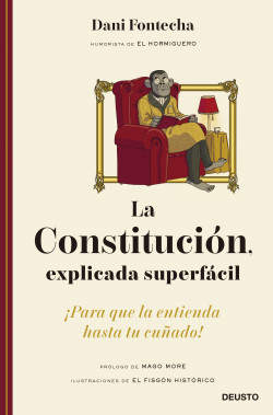 La Constitución, explicada superfácil de Dani Fontecha