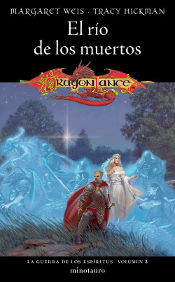 La Guerra de los Espíritus nº 02/03 El Río de los Muertos de Margaret Weis / Tracy Hickman