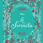La Sirenita. Tesoros de la animación de Disney